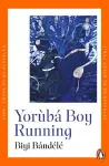 Yorùbá Boy Running cover