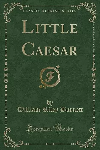 Little Caesar (Classic Reprint) cover