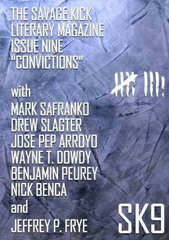 The Savage Kick Issue Nine "Convictions" cover