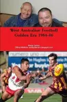 West Australian Football Golden Era 1984-86 cover