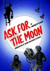 Ask for the Moon cover