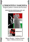 L'Identità Fascista - progetto politico e dottrina del fascismo - Edizione del Decennale 2007/2017, riveduta ed ampliata. cover