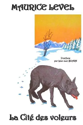 La Cité des Voleurs Postface par Jean-Luc Buard cover