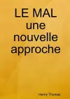 LE MAL une nouvelle approche cover