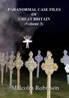 Paranormal Case Files of Great Britain (Volume 3) cover