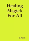 Healing Magick For All cover