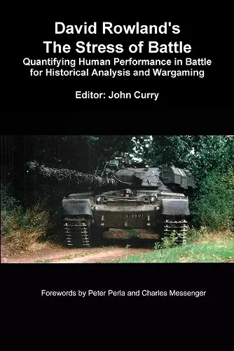 David Rowland's The Stress of Battle: Quantifying Human Performance in Battle for Historical Analysis and Wargaming cover