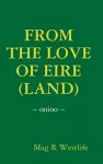 From the Love of Eire (Land) cover