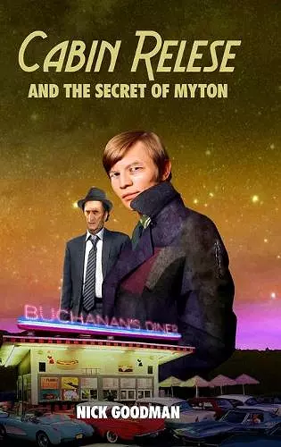 Cabin Relese and the Secret of Myton cover