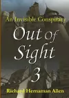 Out of Sight 3: an Invisible Conspiracy cover