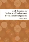 OET English for Healthcare Professionals Book 2 Microorganisms cover
