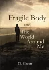 Fragile Body and The World Around Me cover