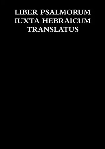 LIBER PSALMORUM IUXTA HEBRAICUM TRANSLATUS cover