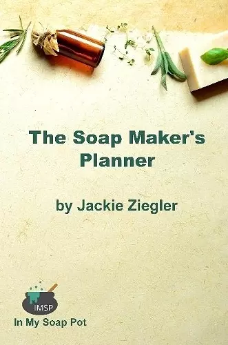 The Soap Maker's Planner cover