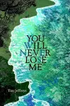 You Will Never Lose Me: Stories cover