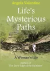 Life's Mysterious Paths: A Woman's Life cover