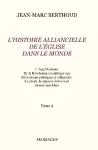 Tome 4. L'HISTOIRE ALLIANCIELLE DE L'ÉGLISE DANS LE MONDE cover