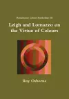 Leigh and Lomazzo on the Virtue of Colours (Reniassance Colour Symbolism III) cover