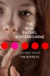 The Real Rachel Winterbourne and Other Stories cover