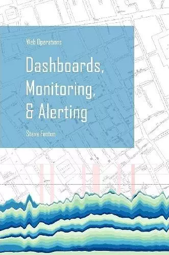 Web Operations Dashboards, Monitoring, & Alerting cover