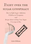 Fight over the sugar conspiracy cover