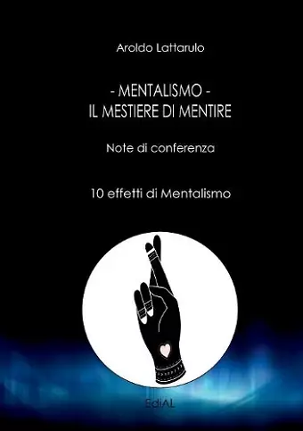 Mentalismo: Il Mestiere di Mentire - Note di conferenza cover