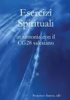 Esercizi Spirituali in sintonia con il CG28 salesiano cover