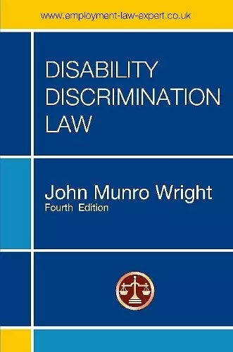 Disability Discrimination Law - Fourth Edition cover