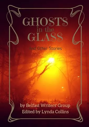 Ghosts in the Glass and Other Stories cover