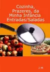 Cozinha, Prazeres, da minha Infância/Entradas/Saladas cover