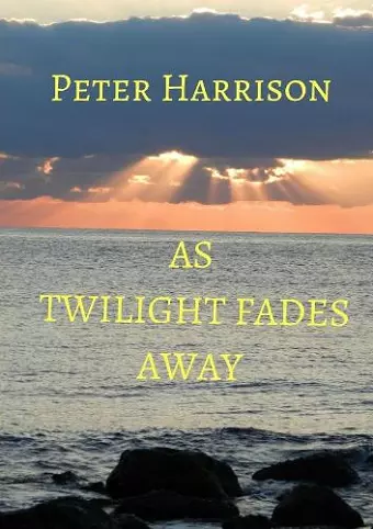 As Twilight Fades Away cover