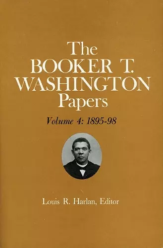 Booker T. Washington Papers Volume 4 cover