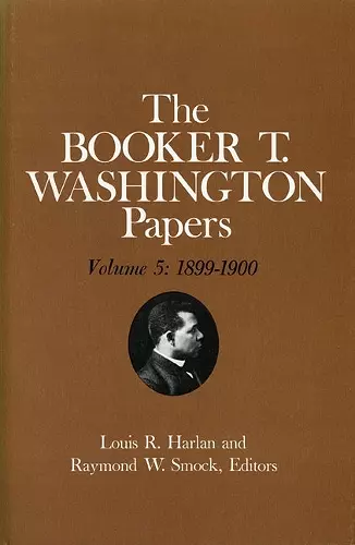 Booker T. Washington Papers Volume 5 cover