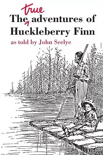 The True Adventures of Huckleberry Finn cover