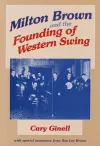 Milton Brown and the Founding of Western Swing cover