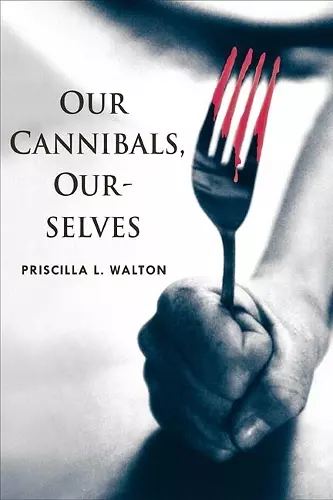 Our Cannibals, Ourselves cover