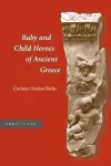 Baby and Child Heroes in Ancient Greece cover