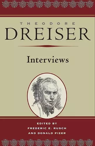 Theodore Dreiser: Interviews cover