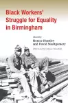 Black Workers' Struggle for Equality in Birmingham cover