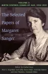 The Selected Papers of Margaret Sanger, Volume 2 cover