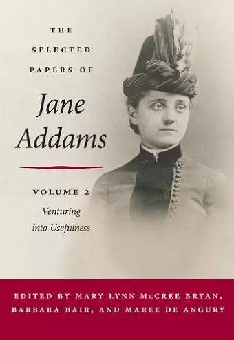 The Selected Papers of Jane Addams cover