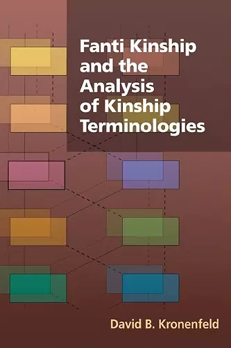 Fanti Kinship and the Analysis of Kinship Terminologies cover