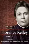 The Selected Letters of Florence Kelley, 1869-1931 cover