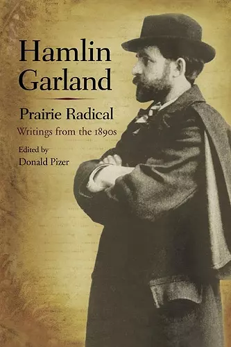 Hamlin Garland, Prairie Radical cover
