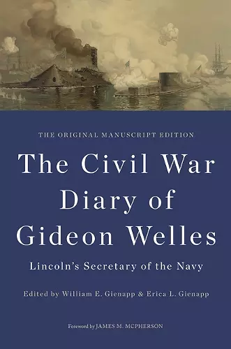 The Civil War Diary of Gideon Welles, Lincoln's Secretary of the Navy cover