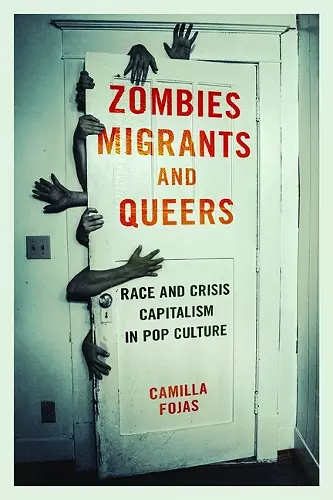 Zombies, Migrants, and Queers cover