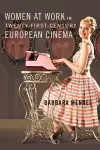 Women at Work in Twenty-First-Century European Cinema cover