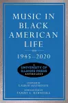 Music in Black American Life, 1945-2020 cover