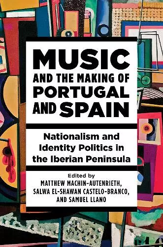 Music and the Making of Portugal and Spain cover