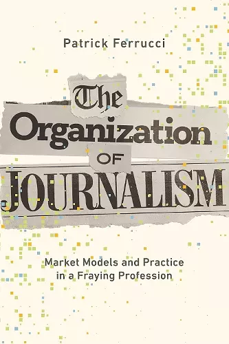 The Organization of Journalism cover